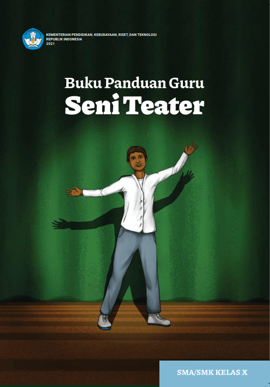 Buku Panduan Guru Seni Teater untuk SMA/SMK Kelas X  (e-book)
