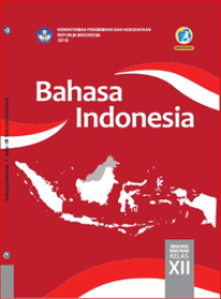 Bahasa Indonesia Kelas XII  (e-book K13)