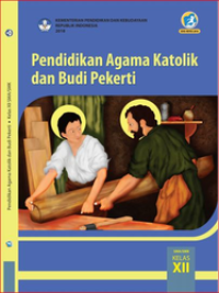 Pendidikan Agama Katolik Dan Budi Pekerti Kelas XII  (e-book K13)
