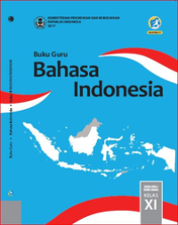 Buku Guru Bahasa Indonesia Kelas XI  (e-book K13)