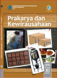 Prakarya dan Kewirausahaan Semester 1 Kelas XI  (e-book K13)