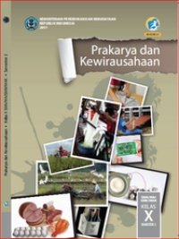 Prakarya dan Kewirausahaan Semester 2 Kelas X  (e-book K13)