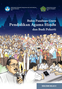 Buku Panduan Guru Pendidikan Agama Hindu dan Budi Pekerti untuk SMA/SMK Kelas X  (e-book k. merdeka)