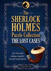 The Sherlock Holmes Puzzle Collection : The Lost Cases