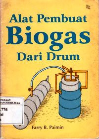 Alat Pembuat Biogas dari Drum