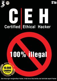 CEH ( Certified Ethical Hacker ) : 100% Illegal