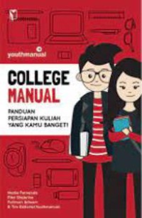 College Manual : Panduan Persiapan Kuliah Yang Kamu Banget! (buku 1 : fase 1-5)