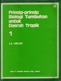 Prinsip-Prinsip Biologi Tumbuhan Untuk Daerah Tropik 1