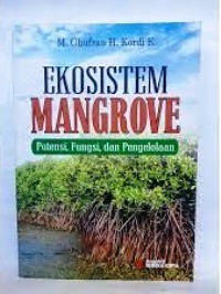 Ekosistem Mangrove : Potensi, Fungsi, dan Pengelolaan