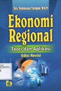 Ekonomi Regional : Teori dan Aplikasi