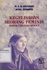 Kegelisahan Seorang Feminis : Sosok Virginia Woolf