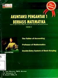 Akuntansi Pengantar 1 Berbasis Matematika : sSiklus Akuntansi di Perusahaan Jasa, Dagang, dan Manufaktur Edisi 2