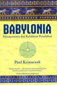 Babylonia, Mesopotamia, dan Kelahiran Peradaban