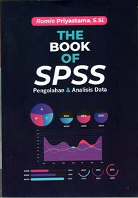 The Book of SPSS : Pengolahan dan Analisis Data