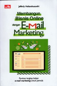 Membangun Bisnis Online dengan E-Mail Marketing