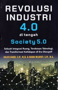Revolusi Industri 4.0 di Tengah Society 5.0