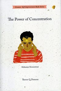 The Power of Concentration = Kekuatan Konsentrasi