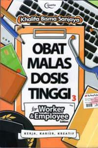 Obat Malas Dosis Tinggi for Worker & Employeee Edition