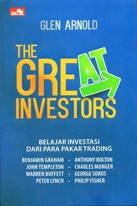 The Great Investor : Belajar Investasi dari Para Pakar Trading