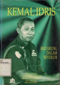 Kemal Idris Bertarung Dalam Revolusi