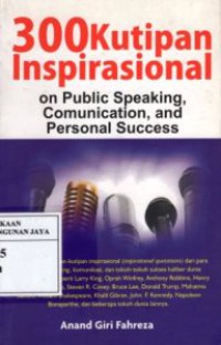 300 Kutipan Inspirasional on Public Speaking, Communication, and Personal Success