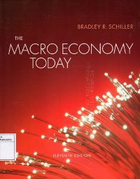The Macro Economy Today. Eleventh Edition