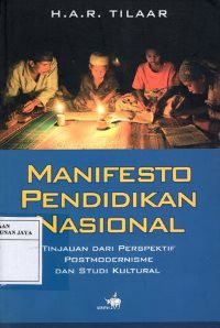 Manifesto Pendidikan Nasional : Tinjauan Dari Perspektif Postmodernisme dan Studi Kultural