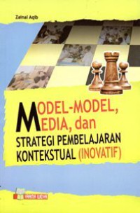 Model-Model, Media, dan Strategi Pembelajaran Kontekstual (Inovatif)