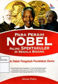 Para Peraih Nobel Paling Spektakuler di Segala Bidang