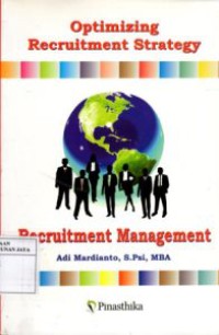 Optimizing Recruitment Strategy : Recruitment Management