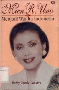 Mien R.Uno : Menjadi Wanita Indonesia