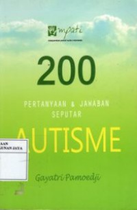 200 Pertanyaan dan Jawaban Seputar Autisme