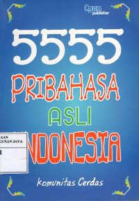 5555 Peribahasa Asli Indonesia