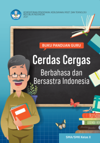 Buku Panduan Guru Bahasa dan Bersastra Indonesia untuk SMA/SMK Kelas X (e-book k. merdeka)