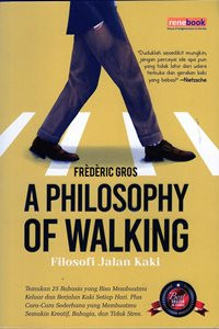 A Philosophy of Walking = Filosofi Jalan Kaki
