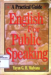 A Practical Guide :  English For Public Speaking