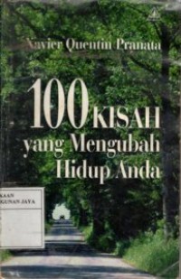 100 Kisah Yang Mengubah Hidup Anda