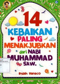 Image of 14 Kebaikan Paling Menakjubkan dari Nabi Muhammad SAW