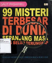 Image of 99 Misteri Terbesar Di Dunia Sepanjang Masa Yang Belum Terungkap
