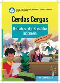 Cerdas Cergas Berbahasa dan Bersastra Indonesia untuk SMA/SMK Kelas XI  (e-book k. merdeka)