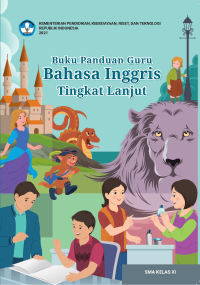 Buku Panduan Guru Bahasa Inggris Tingkat Lanjut untuk SMA Kelas XI  (e-book k. merdeka)
