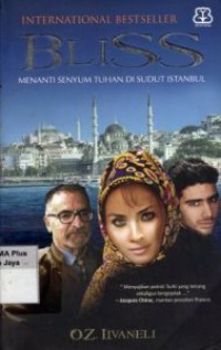 Bliss : Menanti Senyum Tuhan Di Sudut Istanbul