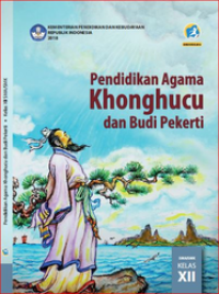 Pendidikan Agama Khonghucu Dan Budi Pekerti Kelas XII  (e-book K13)