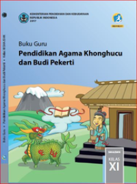 Buku Guru Pendidikan Agama Khonghucu dan Budi Pekerti Kelas XI  (e-book K13)