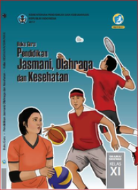 Buku Guru Pendidikan , Jasmani , Olahraga Dan Kesehatan Kelas XI  (e-book K13)