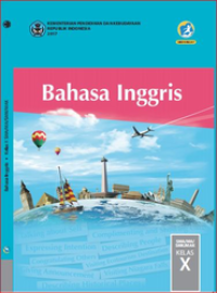 Bahasa Inggris Kelas X  (e-book K13)