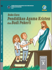Buku Guru Pendidikan Agama Kristen Dan Budi Pekerti Kelas X  (e-book K13)