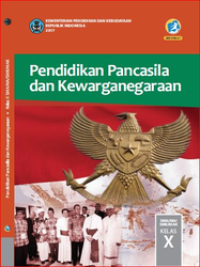 Pendidikan Pancasila dan Kewarganegaraan Kelas X  (e-book K13)