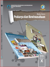 Buku Guru Prakarya dan Kewirausahaan Kelas X  (e-book K13)