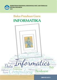Buku Panduan Guru Informatika untuk SMA Kelas X  (e-book k. merdeka)